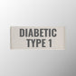 Diabetic Type 1 Badge